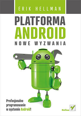 Zdjęcie oferty: Platforma ANDROID Nowe Wyzwania Erik Hellman