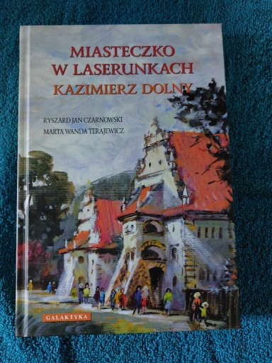 Zdjęcie oferty: KAZIMIERZ DOLNY Miasteczko w laserunkach