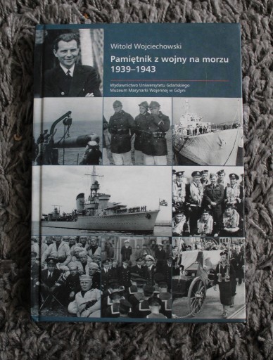 Zdjęcie oferty: Pamiętnik z wojny na morzu 1939 - 1943, Witold Wojciechowski