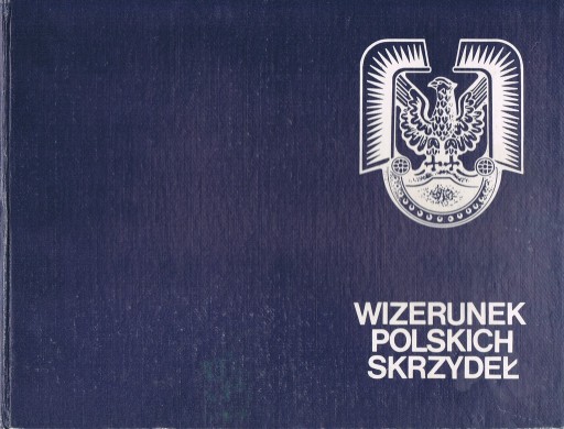 Zdjęcie oferty: Wizerunek polskich skrzydeł