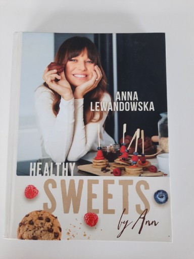 Zdjęcie oferty: Anna Lewandowska Healthy Sweets By Ann