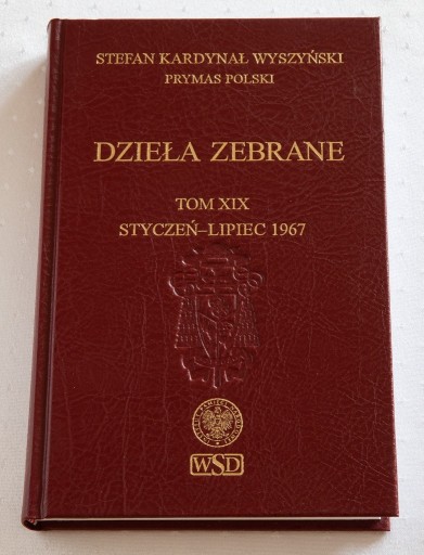 Zdjęcie oferty: Stefan Kardynał Wyszyński, Dzieła Zebrane tom XIX