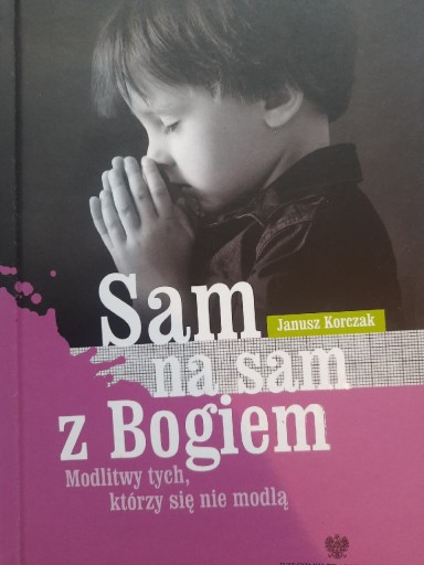 Zdjęcie oferty: Sam na sam z Bogiem, Janusz Korczak 