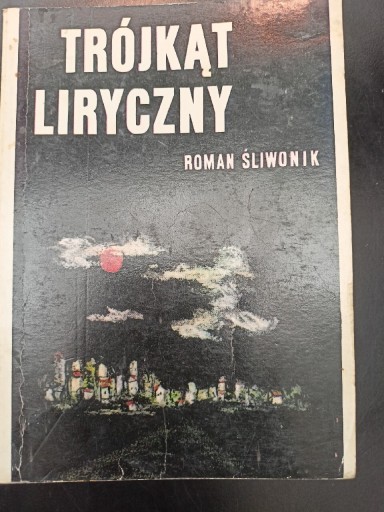 Zdjęcie oferty: Trójkąt liryczny, Roman Śliwonik