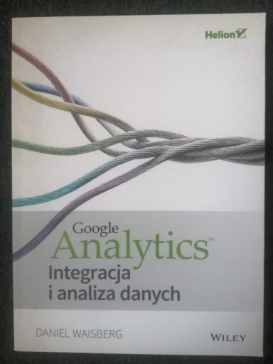 Zdjęcie oferty: Google Analytics. Integracja i analiza danych