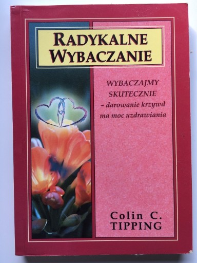 Zdjęcie oferty: Radykalne wybaczanie Colin C.Tipping