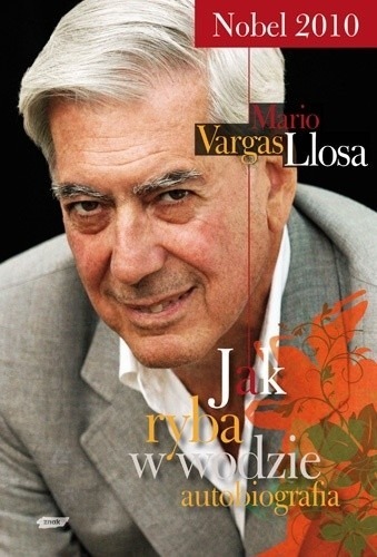 Zdjęcie oferty: Jak  ryba w wodzie. Wspomnienia Mario Vargas Llosa