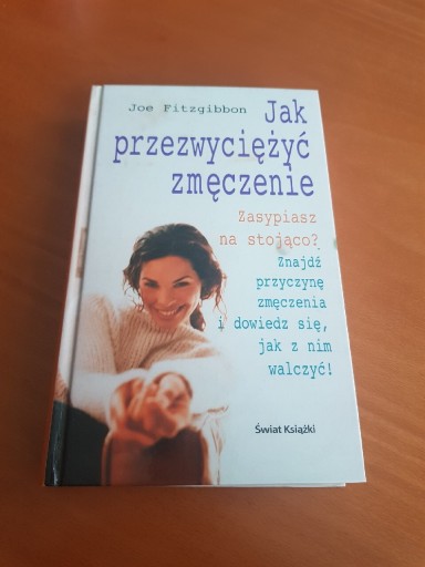 Zdjęcie oferty: Jak przezwyciężyć zmęczenie - Joe Fitzgibbon