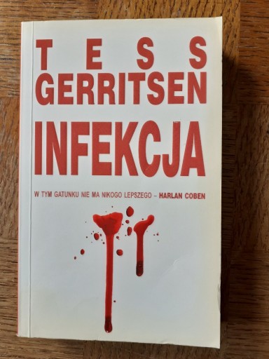 Zdjęcie oferty: Tess Gerritsen - "Infekcja" Książka Używana
