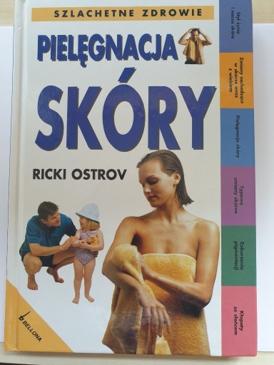 Zdjęcie oferty: Książka Szlachetne Zdrowie Pielęgnacja Skóry