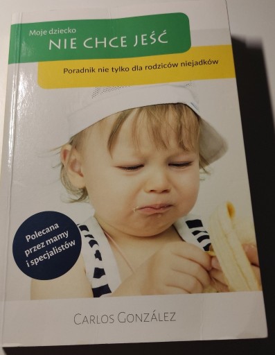 Zdjęcie oferty: Moje dziecko nie chce jeść książka 