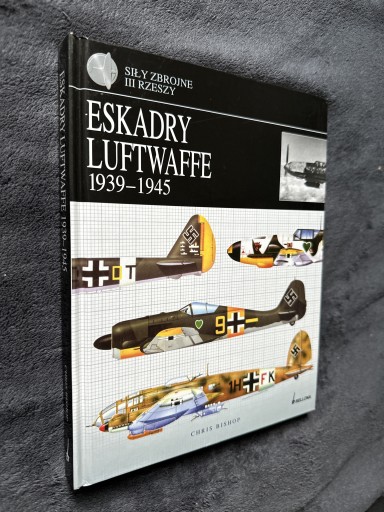 Zdjęcie oferty: Eskadry Luftwaffe 1939-1945 Bishop