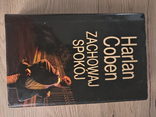 Zdjęcie oferty:  Zachowaj spokój - Harlan Coben