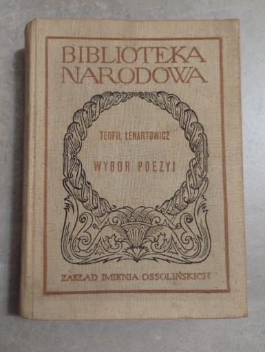 Zdjęcie oferty: Teofil Lenartowicz Wybór poezj Biblioteka Narodowa