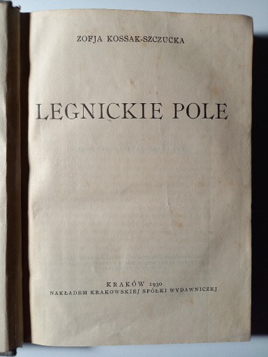 Zdjęcie oferty: Legnickie pole Zofia Kossak-Szczucka 1930
