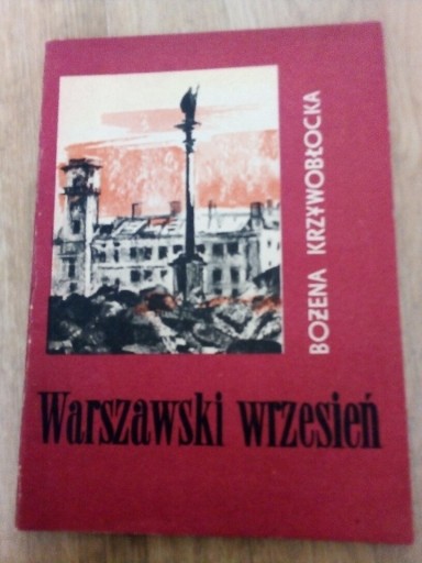 Zdjęcie oferty: WARSZAWSKI WRZESIEŃ Krzywobłocka