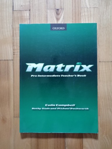 Zdjęcie oferty: książka "Matrix pre intermadite Teacher's Book" K. Gude, M. Duckworth 
