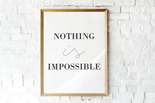 Zdjęcie oferty: Plakat/Obraz motywacyjny A3"Nothing is impossible"