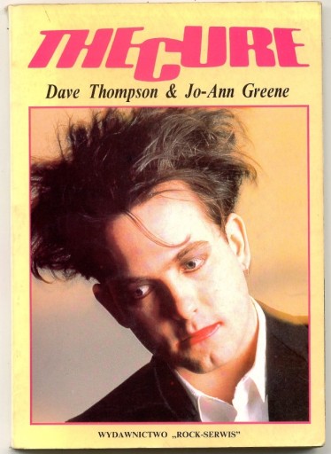 Zdjęcie oferty: The Cure - D. Thompson & Jo-Ann Greene 1992