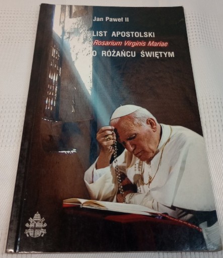 Zdjęcie oferty: List apostolski o różańcu świętym. Jan Paweł II