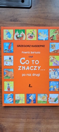 Zdjęcie oferty: Co to znaczy... po raz drugi - G. Kasdepke