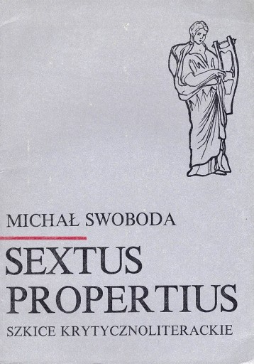 Zdjęcie oferty: M. Swoboda : Sextus Propertius szkice krytycznolit