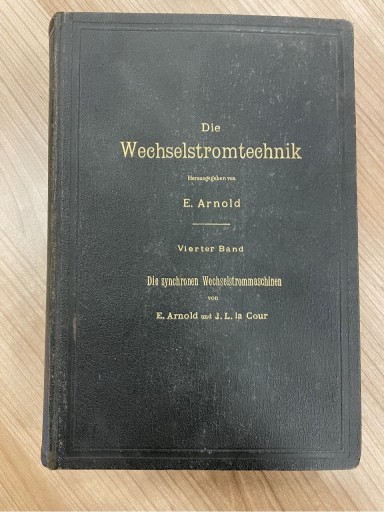 Zdjęcie oferty: Die Wechselstromtechnik- książka techniczna z 1904