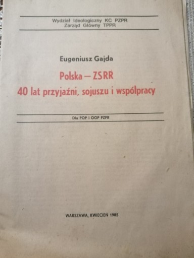 Zdjęcie oferty: Polska-ZSRR 40 lat przyjaźni, sojuszu... 1985r PRL