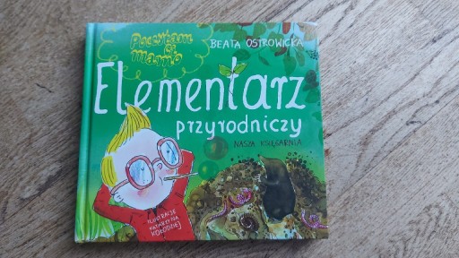 Zdjęcie oferty: Elementarz przyrodniczy. Beata Ostrowicka
