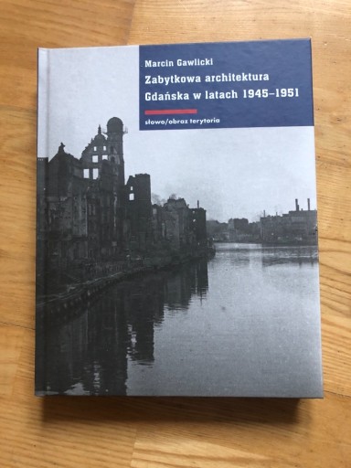 Zdjęcie oferty: Zabytkowa architektura Gdańska w latach 1945-1951