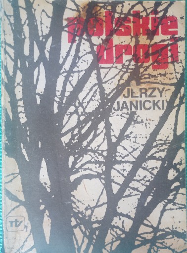 Zdjęcie oferty: Polskie drogi Jerzy Janicki 1985