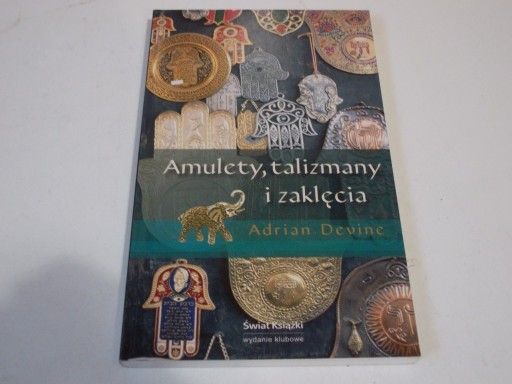 Zdjęcie oferty: Amulety, talizmany i zaklęcia, ADRIAN DEVINE