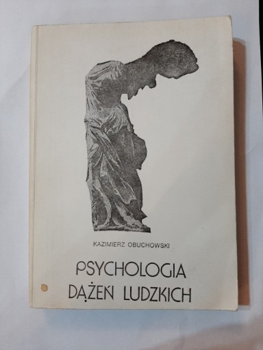 Zdjęcie oferty: Psychologia dążeń ludzkich Kazimierz Obuchowski