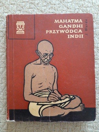 Zdjęcie oferty: Mahatma Gandhi przywódca Indii - J. Warda