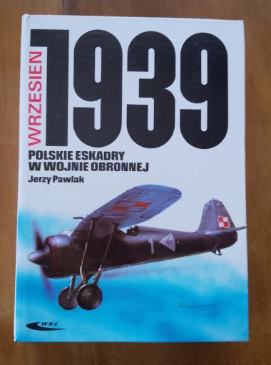 Zdjęcie oferty: Wrzesień 1939. Polskie eskadry w wojnie obronnej.