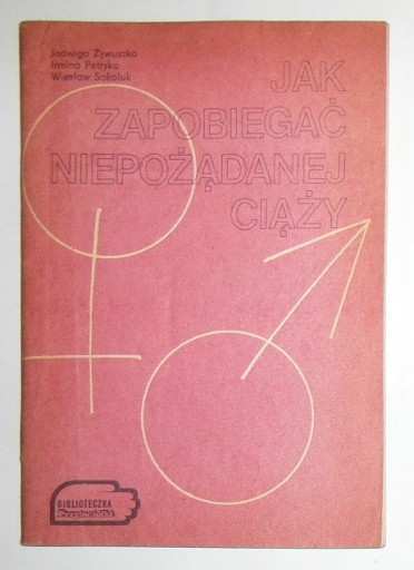Zdjęcie oferty: ŻYWUSZKO - JAK ZAPOBIEGAĆ NIEPOŻĄDANEJ CIĄŻY