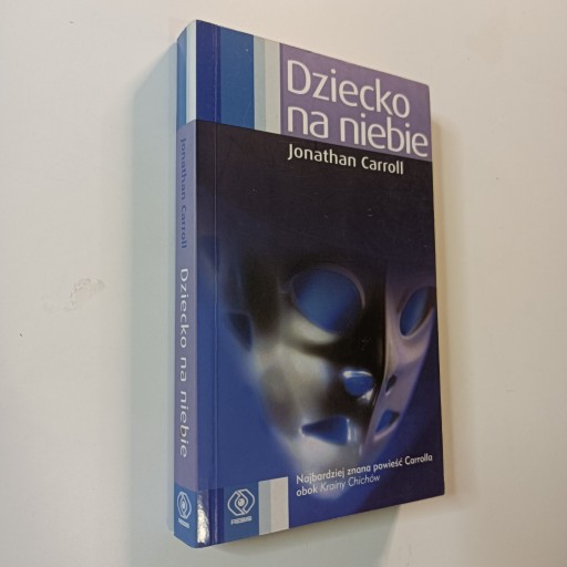 Zdjęcie oferty: Jonathan Carroll - Dziecko na niebie