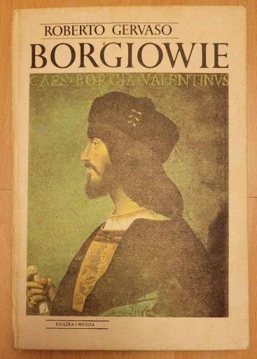 Zdjęcie oferty: Borgiowie - Roberto Gervaso