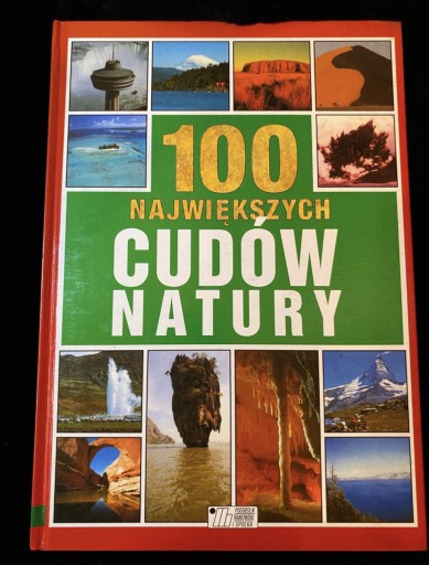 Zdjęcie oferty: Album - 100 największych cudów na świecie