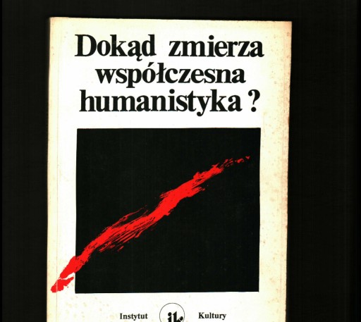 Zdjęcie oferty: Dokąd zmierza współczesna humanistyka red Kostyrko