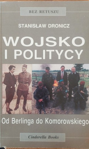 Zdjęcie oferty: Wojsko i politycy. Stanisław Dronicz