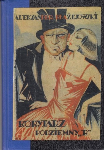 Zdjęcie oferty: Korytarz podziemny B Błażejowski Pomarański 1931r