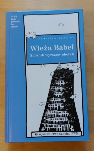 Zdjęcie oferty: Wieża Babel. Słownik wyrazów obcych