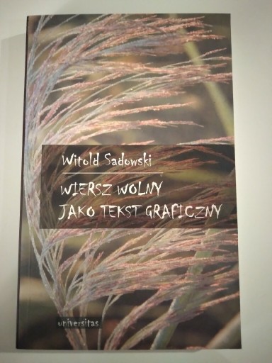 Zdjęcie oferty: Witold Sadowski Wiersz wolny jako tekst graficzny