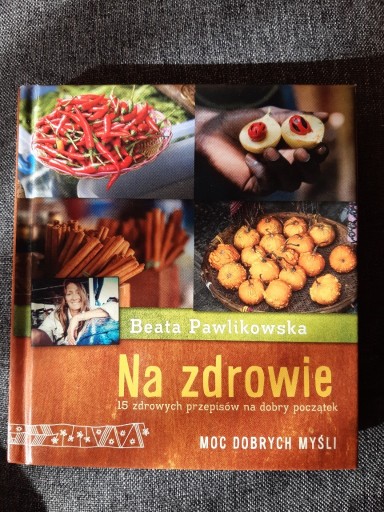 Zdjęcie oferty: Na zdrowie Beata Pawlikowska