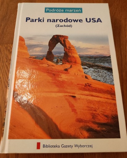 Zdjęcie oferty: Podróże marzeń - Parki Narodowe USA