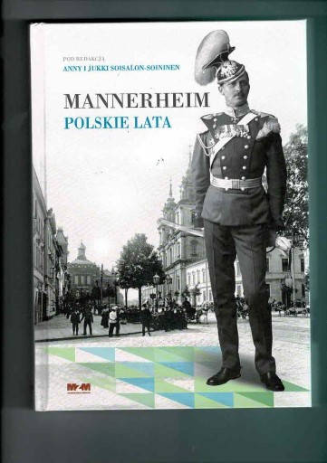 Zdjęcie oferty: Mińsk Mazowiecki "Mannerheim Polskie Lata"
