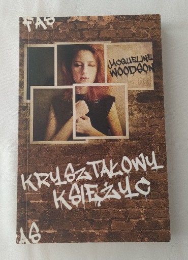 Zdjęcie oferty: KRYSZTAŁOWY KSIĘŻYC – Jacqueline Woodson