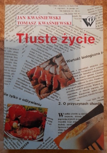 Zdjęcie oferty: Jan Kwaśniewski, Tomasz Kwaśniewski "Tłuste życie"