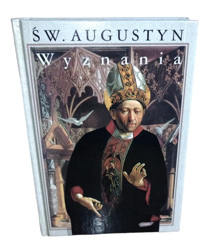 Zdjęcie oferty: ŚW AUGUSTYN WYZNANIA Znak 2004